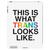 This Is What Trans Looks Like iPad 3 and 4 Case