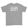 i'm in a serious relationship with pizza Youth Tee