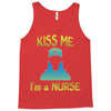 kiss a nurse Tank Top