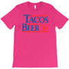 tacos  beer '16 T-Shirt
