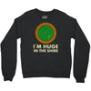 i'm huge in the shire Crewneck Sweatshirt