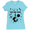 you are here outer space Ladies Fitted T-Shirt