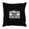 World's Best Mom Ever Throw Pillow