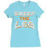 sweep the leg Ladies Fitted T-Shirt