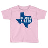 tejanos for beto Toddler T-shirt