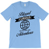 blessed are the curious for they shall have adventures T-Shirt