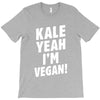 Kale Yeah I'm Vegan! T-Shirt