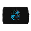 i fish so i don't choke Laptop sleeve