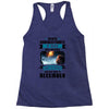 Never Underestimate A Man Who Watches Lost in Space And Was Born in De Racerback Tank