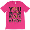 work bitch T-Shirt