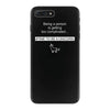 being a person is getting iPhone 7 Plus Case