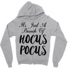 It's Just A Bunch Of Hocus Pocus Zipper Hoodie
