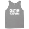 caution this vehicle Tank Top