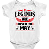 Legends Are Born In May Baby Onesie
