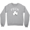 feck Crewneck Sweatshirt