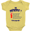 moi president 3 Baby Onesie