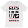 March For Our Lives T-Shirt