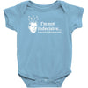 i'm not indecisive my mind Baby Onesie