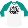 chill vibes 3/4 Sleeve Shirt