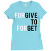 Forgive to Forget Ladies Fitted T-Shirt