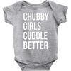 chubby girls cuddle better funny Baby Onesie
