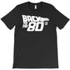 back to the 80's, funny retro T-Shirt