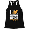 I Love Pumpkin Spice Everything Racerback Tank