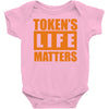 token's life matters Baby Onesie