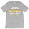 You Guys Want to Get Rufus Back or What T-Shirt