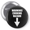 warning choking hazard printed Pin-back button