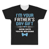 I'm Your Father's Day Gift Mom Says You're Welcome Baby Boy All Over Men's T-shirt