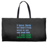 i am your favorite child Weekender Totes