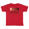 nevertheless she persists Toddler T-shirt