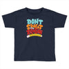 don't sweat the technique Toddler T-shirt