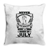 Never Underestimate Dog Rescuer Who Was Born July Throw Pillow