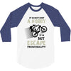 It is Not Just A Hobby It is My Escape From Reality 3/4 Sleeve Shirt