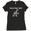 save gas run Ladies Fitted T-Shirt