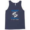 Daddy is my Name Fishing Is My Game Tank Top