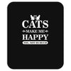 cats make me happy Mousepad