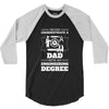 Never Underestimate A Dad With An Engineering Degree 3/4 Sleeve Shirt
