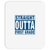 straight outta first grade Mousepad