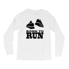 born to run Long Sleeve Shirts