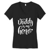 Daddy is my Hero Women's V-Neck T-Shirt