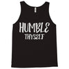 humble thyself Tank Top