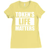 tokens life matters Ladies Fitted T-Shirt
