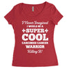 i never imagined i would be a super cool carcinoid cancer warrior kill Women's Triblend Scoop T-shirt