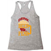 drink beer fuck fear Racerback Tank