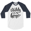 Daddy is my Hero 3/4 Sleeve Shirt