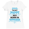 The Best Poppy Was Born In October Ladies Fitted T-Shirt