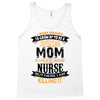Super Cool Mom Of A Freaking Awesome Nurse Tank Top